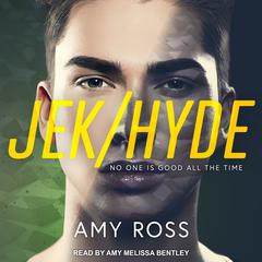 Jek/Hyde Audiobook, by Amy Ross