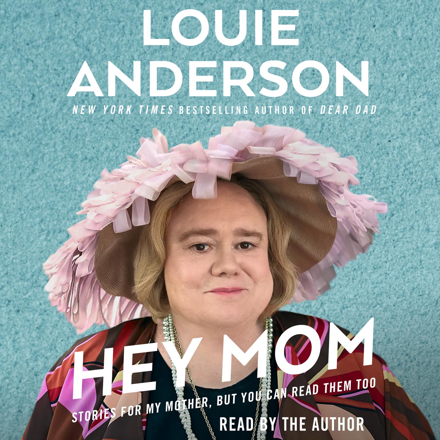 Hey Mom Audiobook, by Louie Anderson