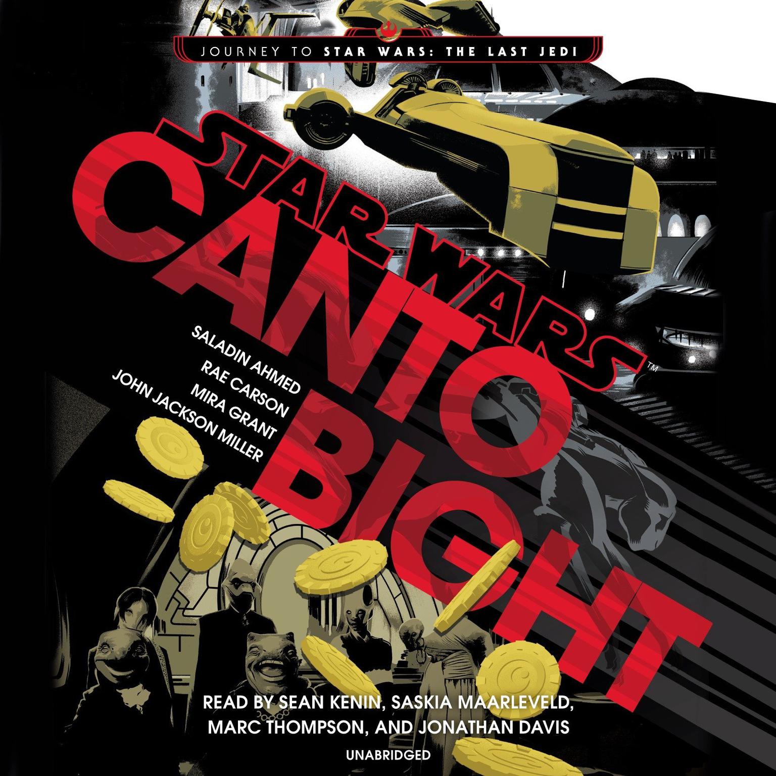 Canto Bight (Star Wars): Journey to Star Wars: The Last Jedi Audiobook, by Saladin Ahmed