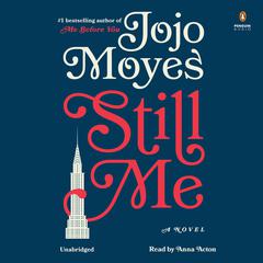 Still Me: A Novel Audiobook, by Jojo Moyes