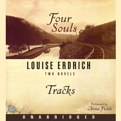 Four Souls/Tracks Audiobook, by Louise Erdrich