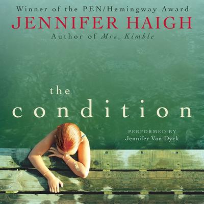 The Condition Audiobook, by Jennifer Haigh