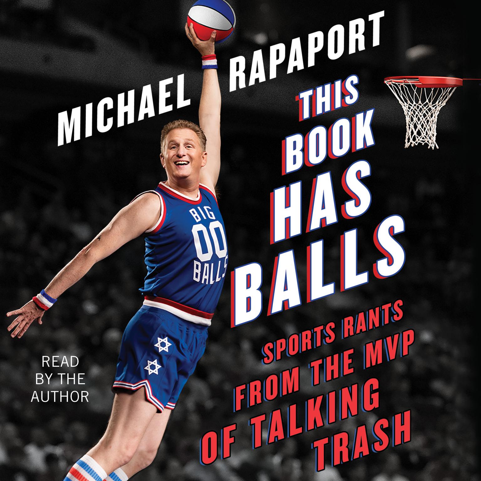 This Book Has Balls: Sports Rants from the MVP of Talking Trash Audiobook, by Michael Rapaport