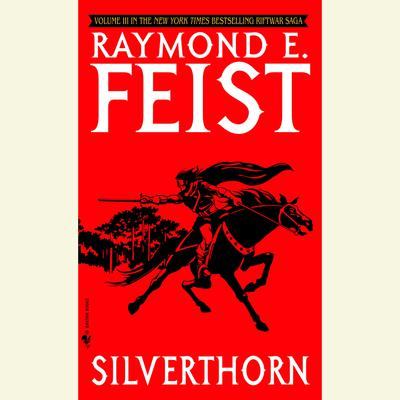 Silverthorn Audiobook, by Raymond E. Feist