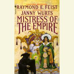 Mistress of the Empire Audiobook, by Raymond E. Feist