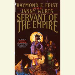 Servant of the Empire Audiobook, by Raymond E. Feist