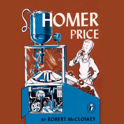 Homer Price Audiobook, by Robert McCloskey