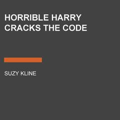 Horrible Harry Cracks the Code Audiobook, by 