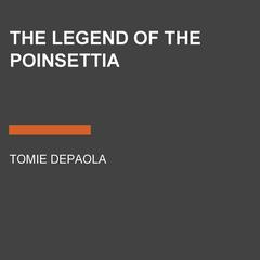The Legend of the Poinsettia Audiobook, by Tomie dePaola