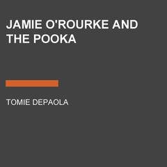 Jamie O'Rourke and the Pooka Audiobook, by Tomie dePaola