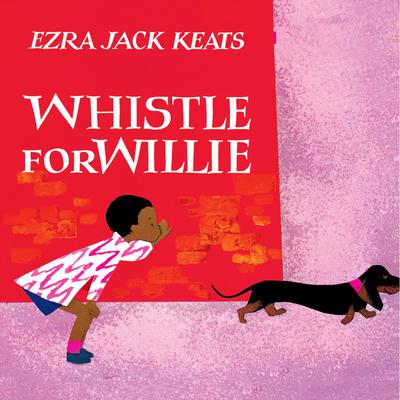 Whistle for Willie Audiobook, by Ezra Jack Keats