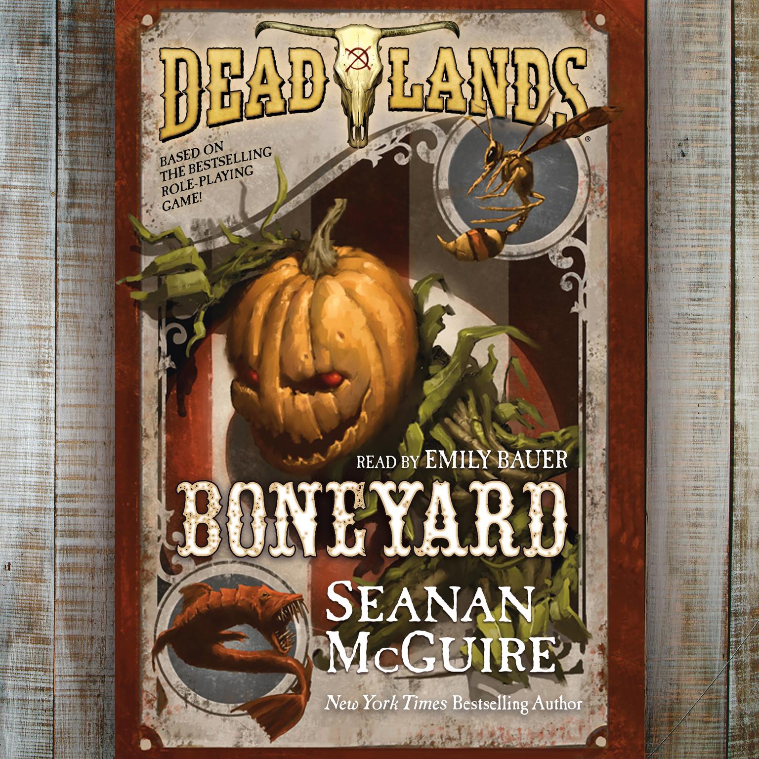 Deadlands: Boneyard: Boneyard Audiobook, by Seanan McGuire