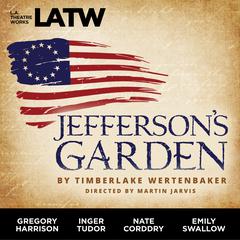 Jefferson’s Garden Audiobook, by Timberlake Wertenbaker