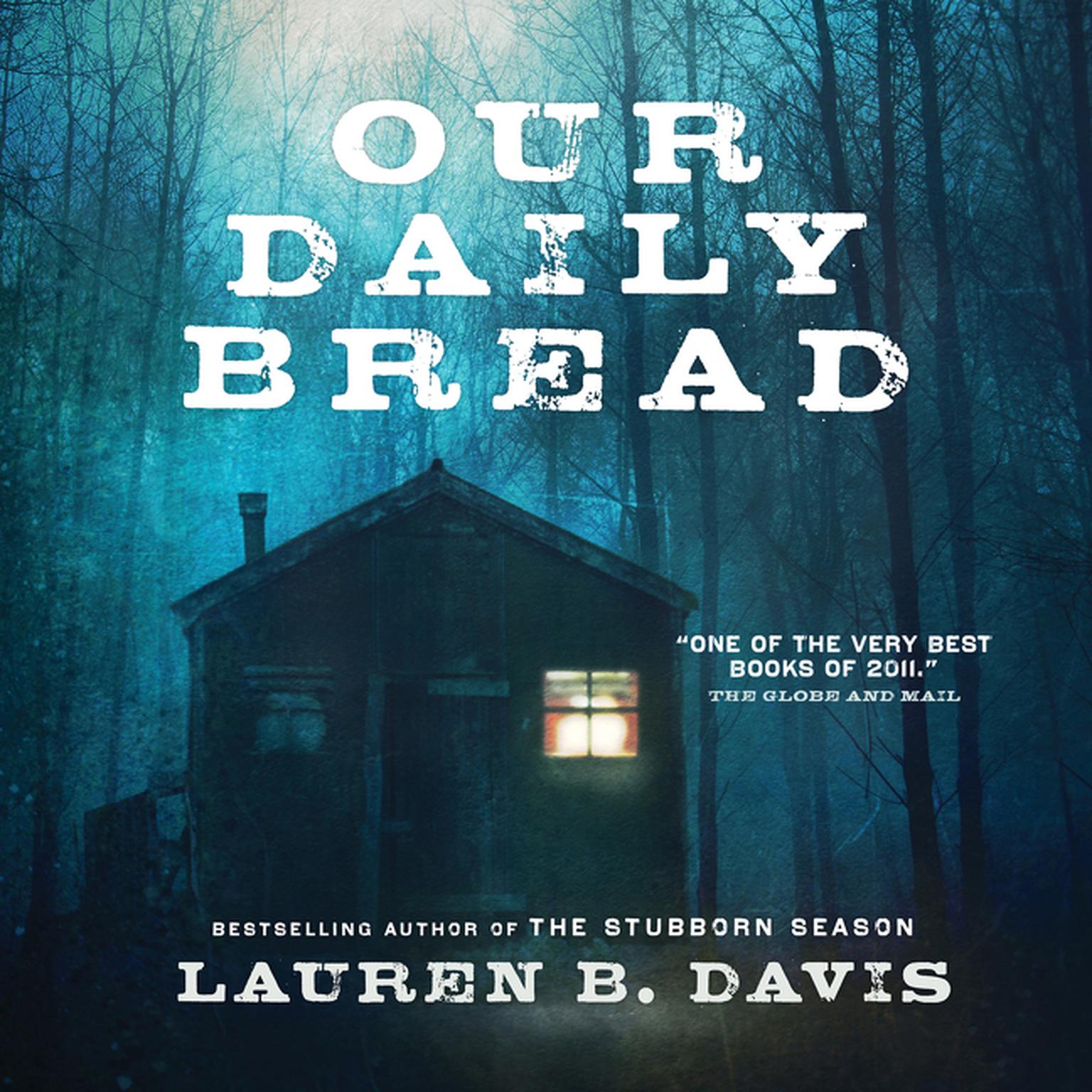 Our Daily Bread Audiobook, by Lauren B. Davis