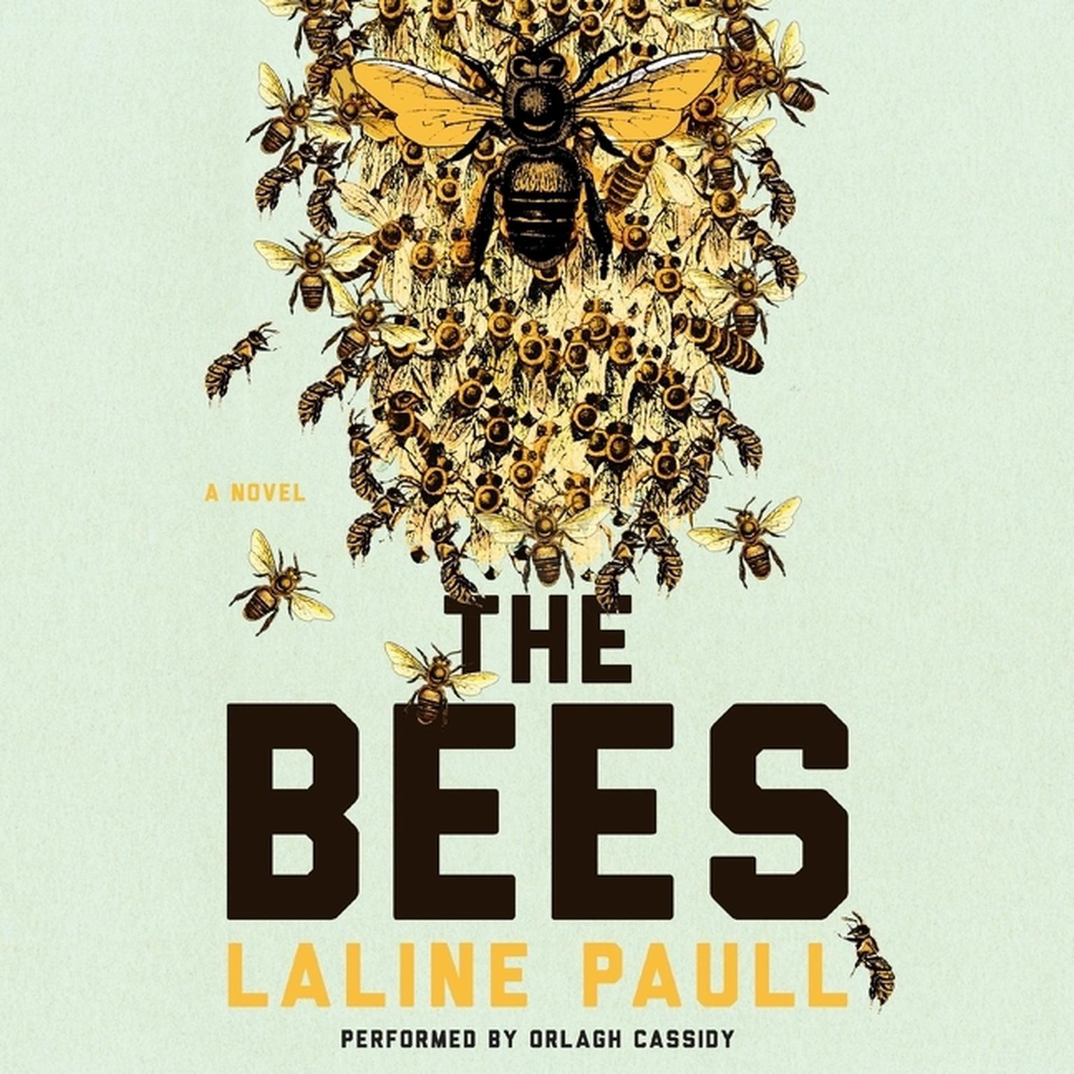 The Bees: A Novel Audiobook, by Laline Paull