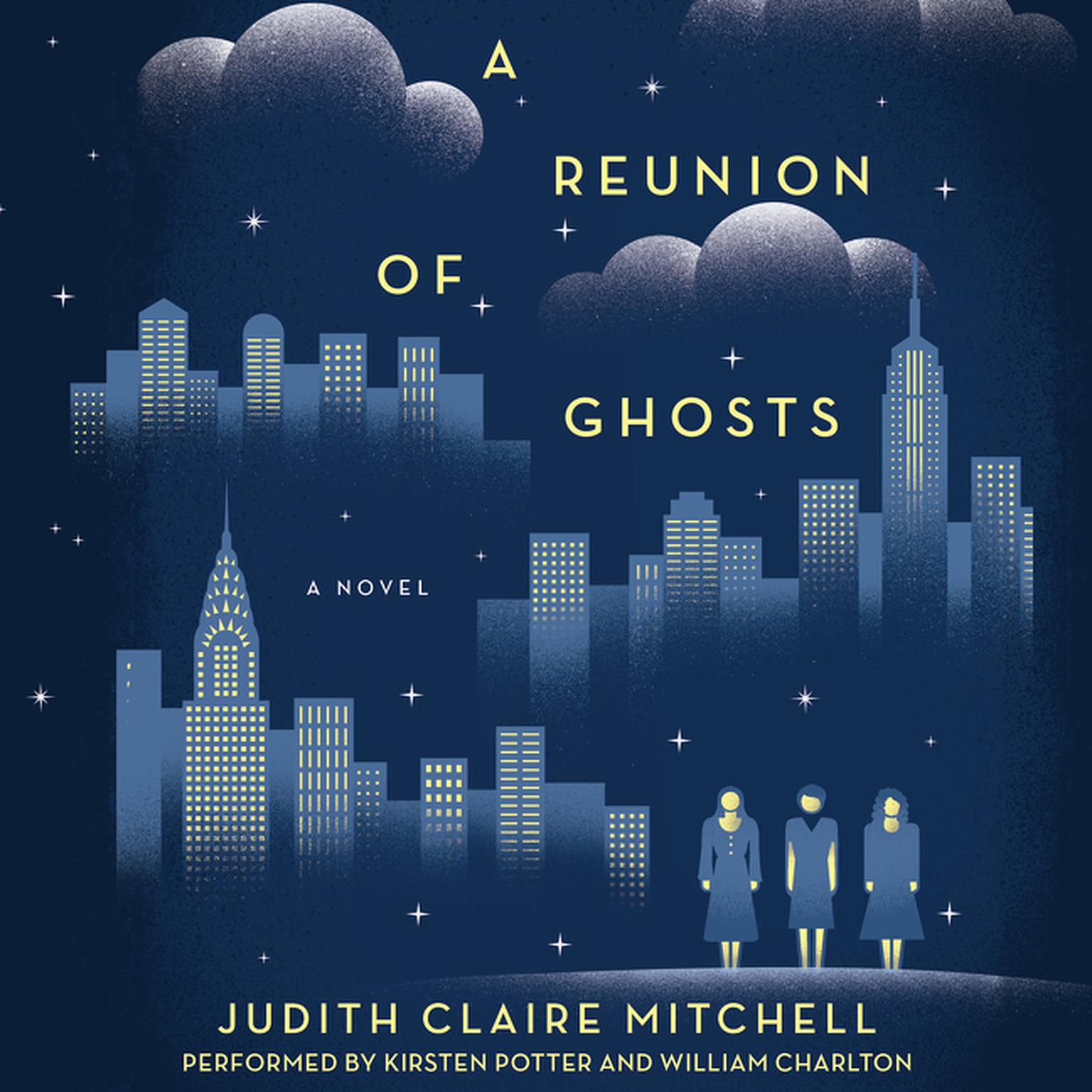 A Reunion Of Ghosts: A Novel Audiobook, by Judith Claire Mitchell