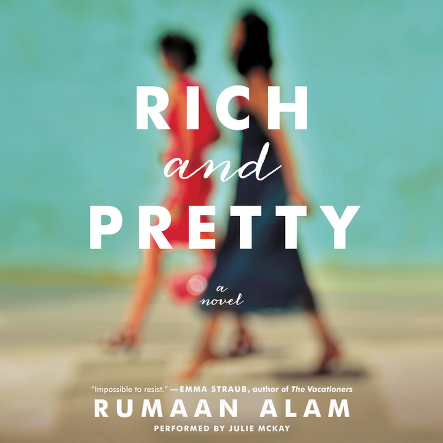 Rich and Pretty Audiobook, by Rumaan Alam
