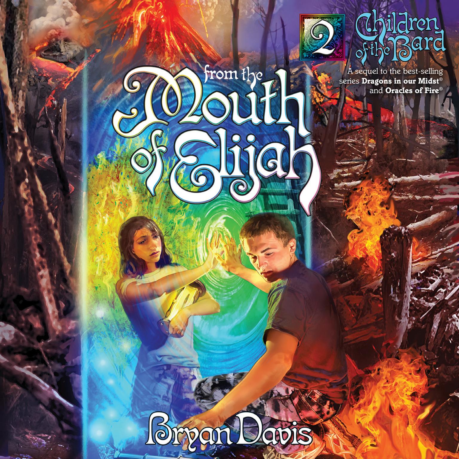 From the Mouth of Elijah Audiobook, by Bryan Davis