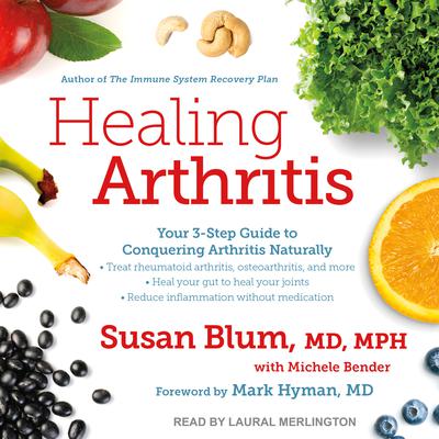 Healing Arthritis: Your 3-Step Guide to Conquering Arthritis Naturally Audiobook, by 
