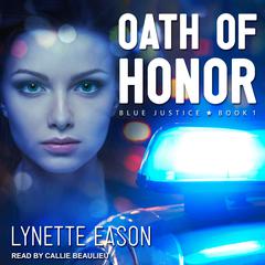 Oath of Honor Audiobook, by Lynette Eason