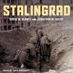 Stalingrad Audiobook, by David M. Glantz