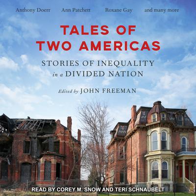 Tales of Two Americas: Stories of Inequality in a Divided Nation Audiobook, by various authors