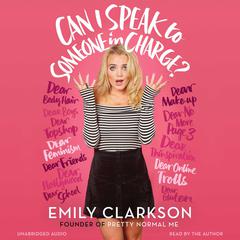 Can I Speak to Someone in Charge? Audiobook, by Emily Clarkson