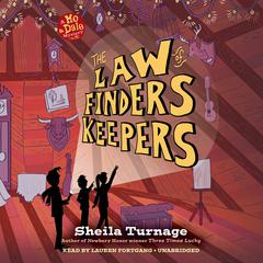 The Law of Finders Keepers Audiobook, by Sheila Turnage