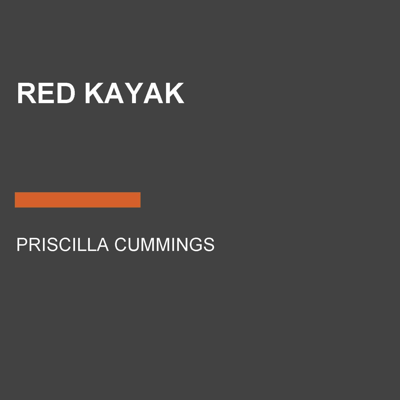 Red Kayak Audiobook, by Priscilla Cummings