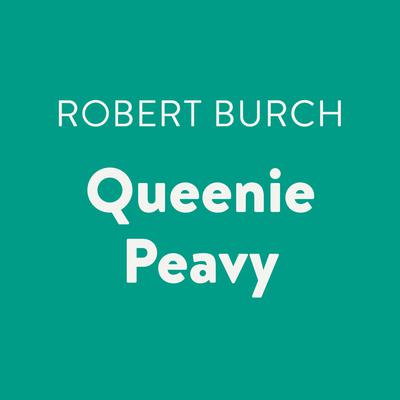 Queenie Peavy Audiobook, by Robert Burch