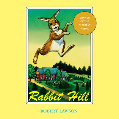 Rabbit Hill Audiobook, by Robert Lawson