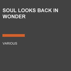 Soul Looks Back in Wonder Audiobook, by Various 