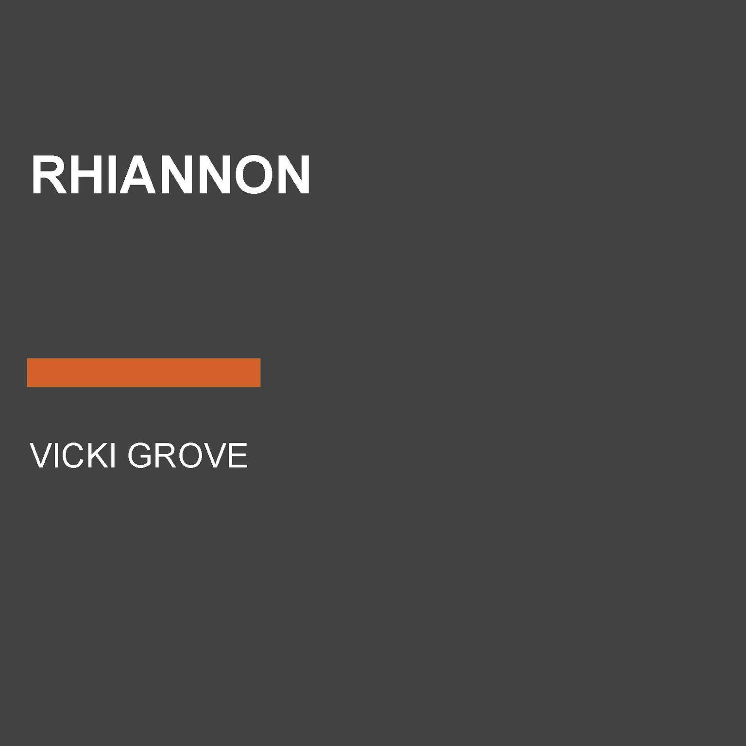 Rhiannon Audiobook, by Vicki Grove