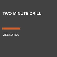 Two-Minute Drill Audiobook, by Mike Lupica