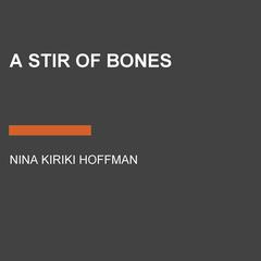 A Stir of Bones Audiobook, by Nina Kiriki Hoffman