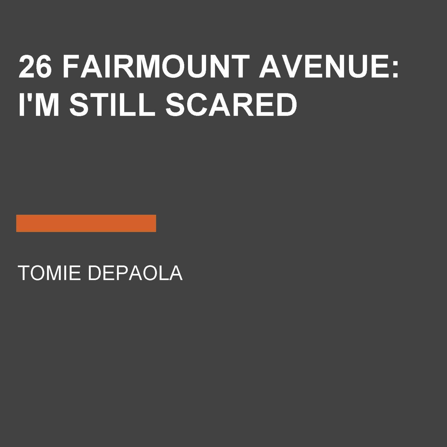 Im Still Scared Audiobook, by Tomie dePaola