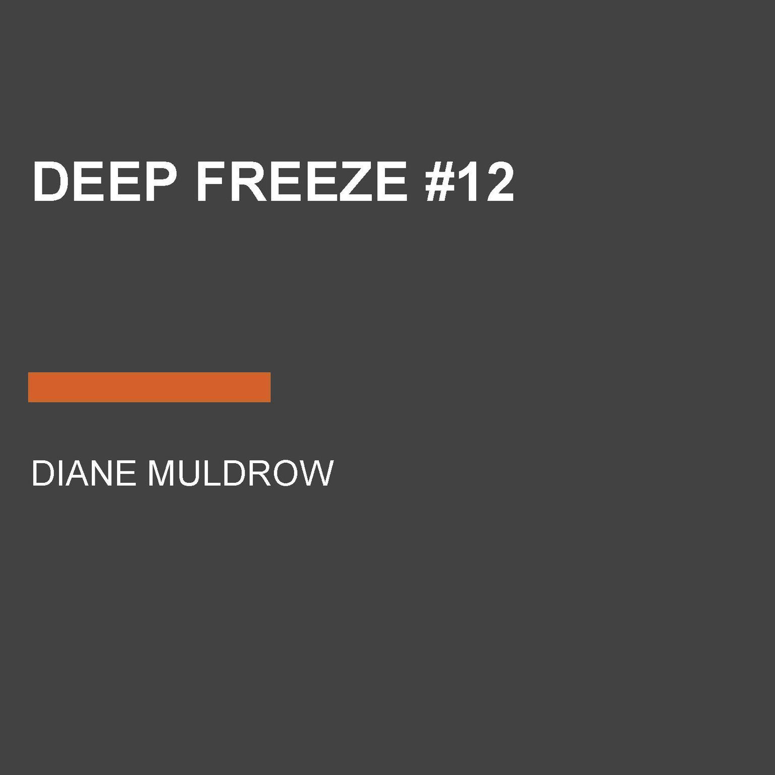 Deep Freeze #12 Audiobook, by Diane Muldrow