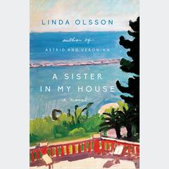 A Sister in My House: A Novel Audiobook, by Linda Olsson