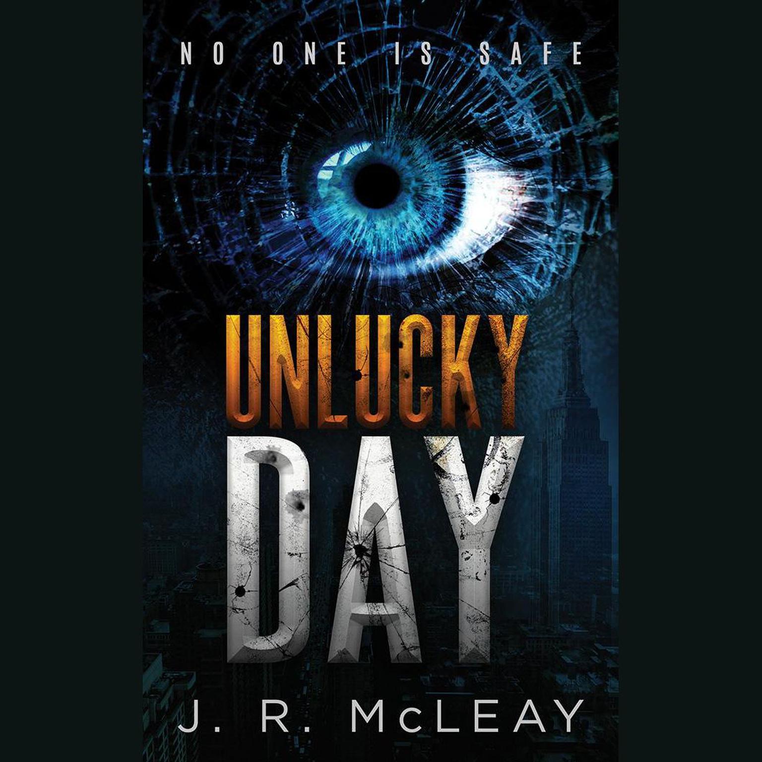 Unlucky Day Audiobook, by J. R. McLeay