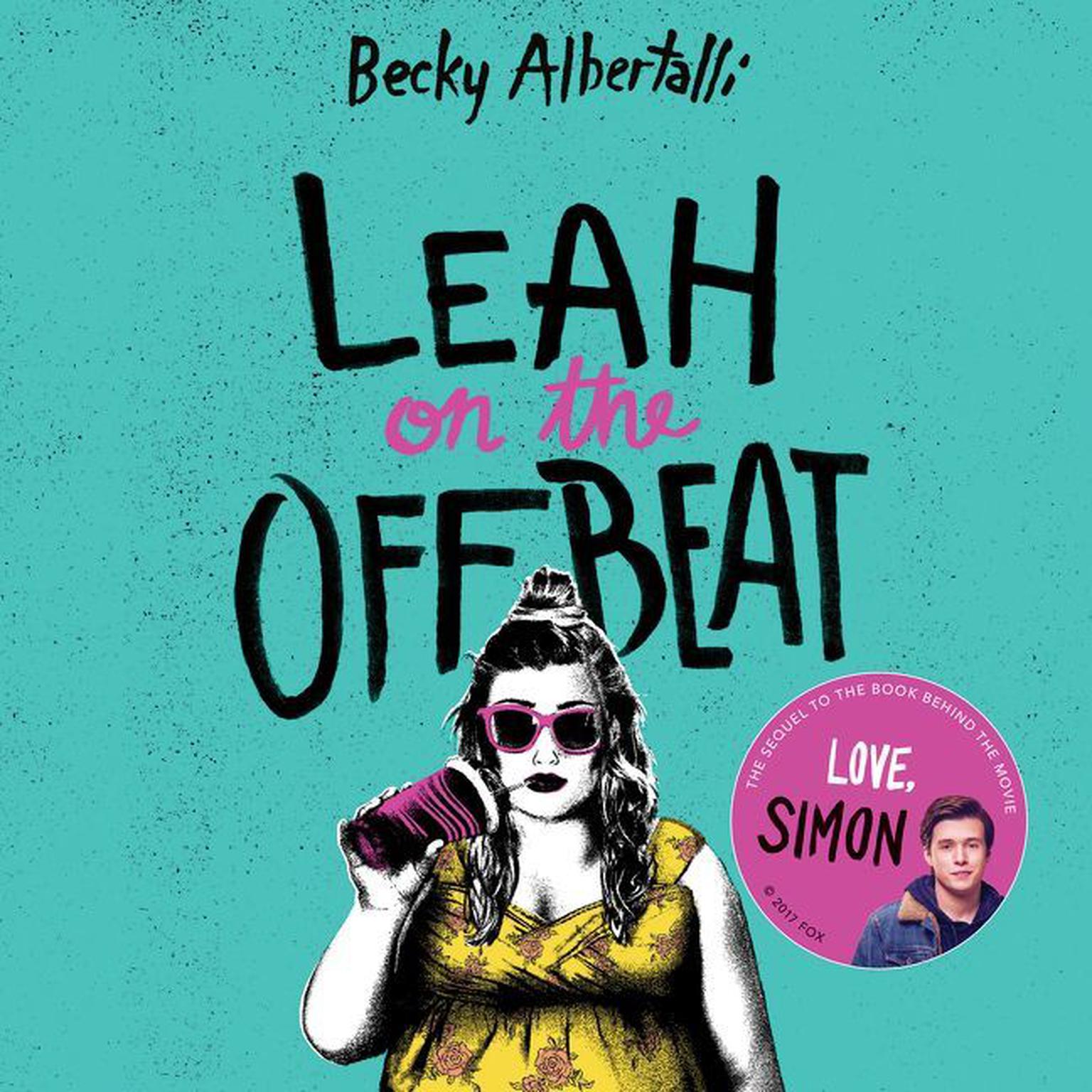 Leah on the Offbeat Audiobook, by Becky Albertalli