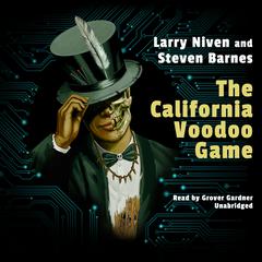 The California Voodoo Game Audiobook, by Larry Niven