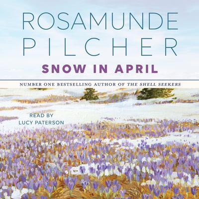 Snow In April Audiobook, by Rosamunde Pilcher