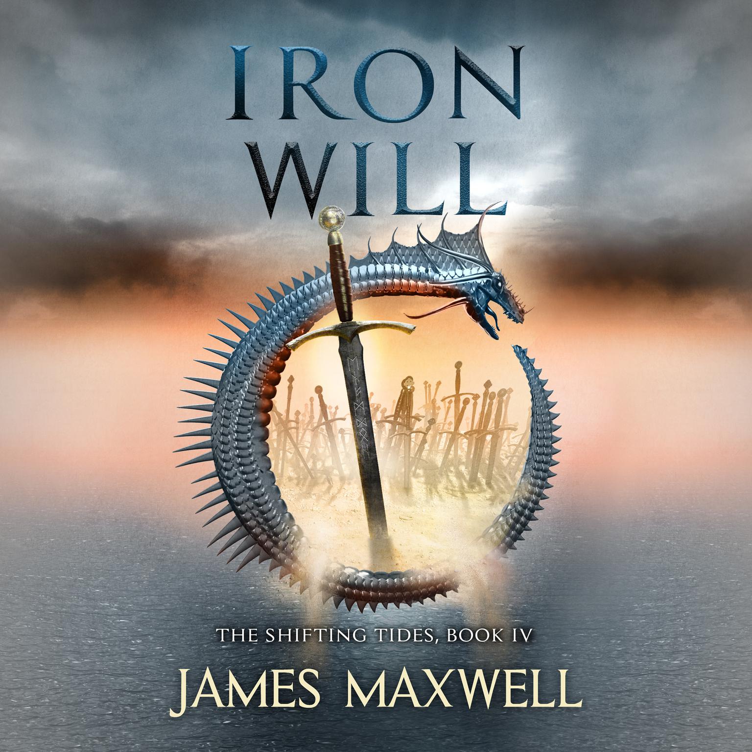 Iron Will Audiobook, by James Maxwell