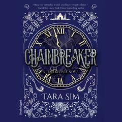 Chainbreaker Audiobook, by Tara Sim