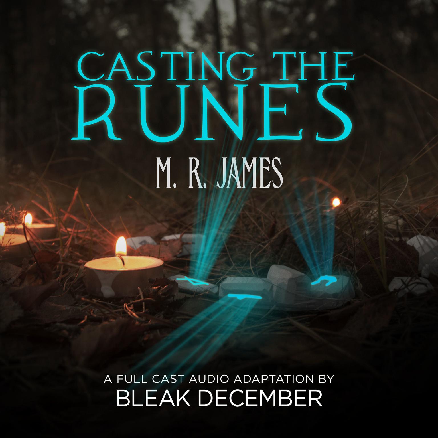 Casting the Runes (Abridged): A Full-Cast Audio Drama Audiobook, by M. R. James