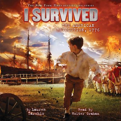 I Survived the American Revolution, 1776 Audiobook, by Lauren Tarshis