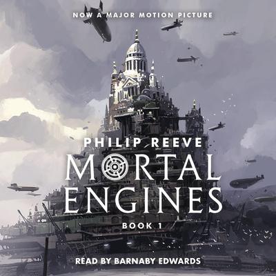 Mortal Engines Audiobook, by Philip Reeve
