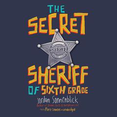 The Secret Sheriff of Sixth Grade Audiobook, by 