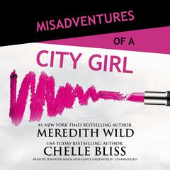 Misadventures of a City Girl Audiobook, by 