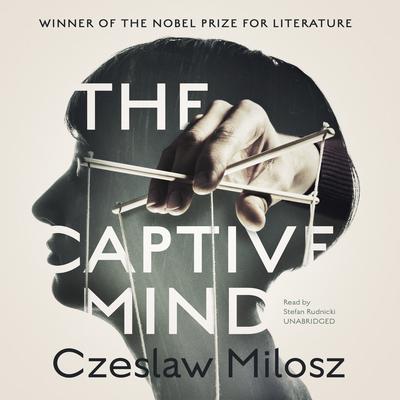The Captive Mind Audiobook, by Czeslaw Milosz
